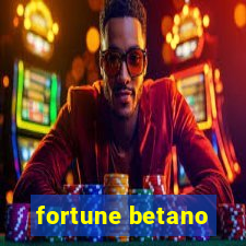 fortune betano